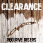 Clearance - Recurve Risers
