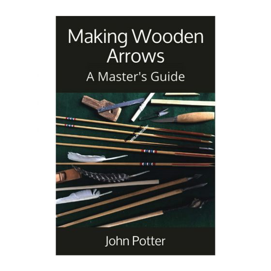 Making Wooden Arrows - A Master's Guide