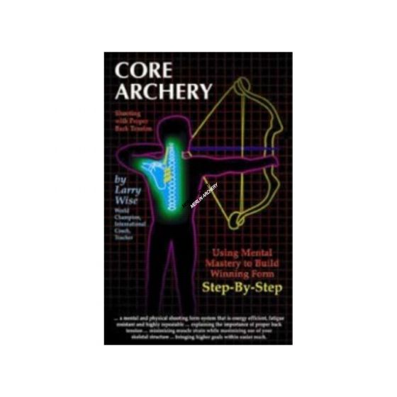 Larry Wise Core Archery