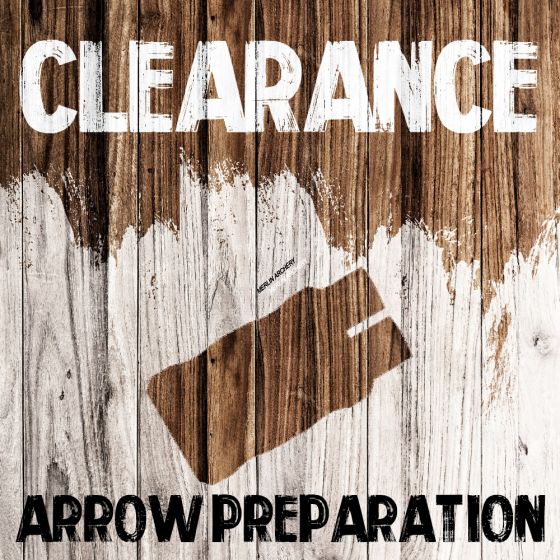 Clearance - Arrow Preparation