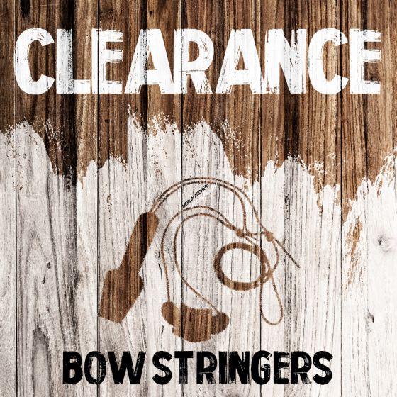 Clearance - Bow Stringers