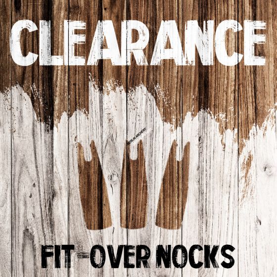 Clearance - Fit-over Nocks