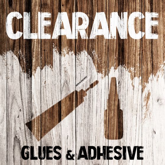 Clearance - Glues & Adhesive