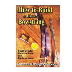 How To Build A Great Bowstring - DVD